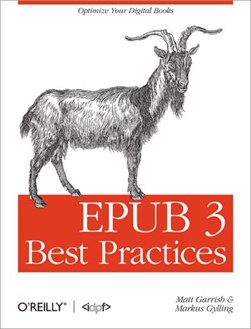 EPUB 3 best practices by Matt Garrish