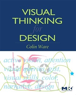 Visual thinking for design by Colin Ware