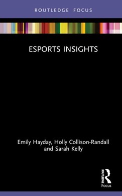 Esports insights by Emily Hayday
