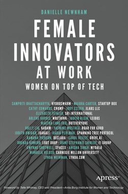 Female innovators at work by Danielle Newnham