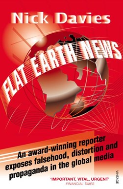 Flat Earth News P/B by Nick Davies