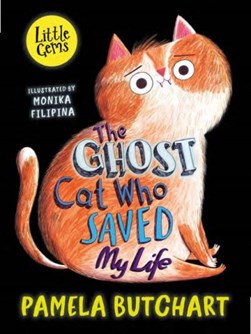 The ghost cat who saved my life by Pamela Butchart