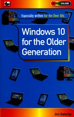 Windows 10 for the older generation by James Gatenby