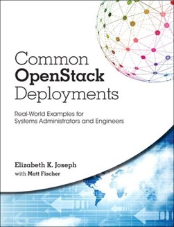 Common OpenStack deployments by Elizabeth K. Joseph