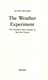 The weather experiment by Peter Moore