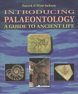 Introducing palaeontology by Patrick Wyse Jackson