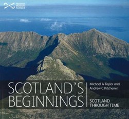 Scotland's beginnings by Michael A. Taylor