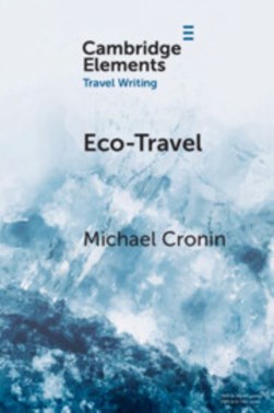 Eco-travel by Michael Cronin