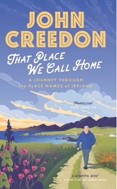 That Place We Call Home P/B by John Creedon