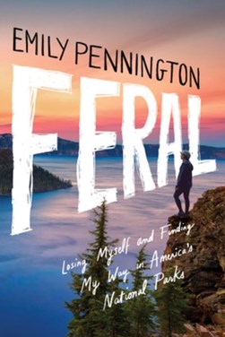 Feral by Emily Pennington