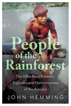People of the rainforest by John Hemming