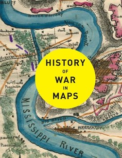 History Of War In Maps H/B by Philip Parker
