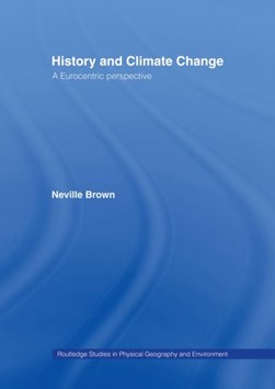 History and climate change by Neville Brown