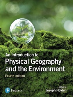 An introduction to physical geography and the environment by Joseph Holden