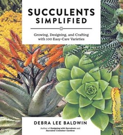 Succulents simplified by Debra Lee Baldwin