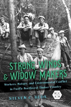 Strong winds and widow makers by Steven C. Beda
