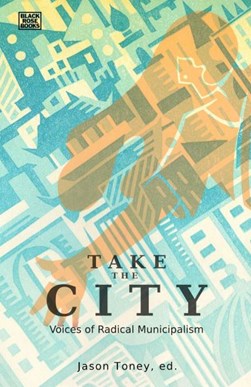 Take the City by Jason Toney
