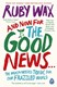 And Now For The Good News P/B by Ruby Wax