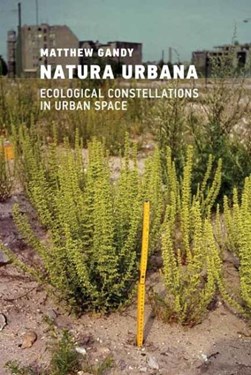 Natura urbana by Matthew Gandy