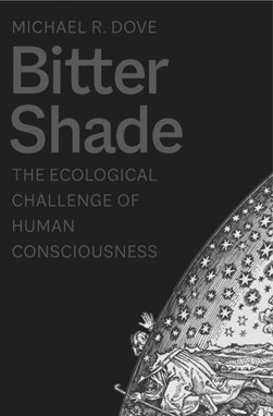 Bitter shade by Michael Dove