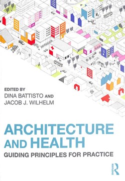 Architecture and health by Dina Battisto