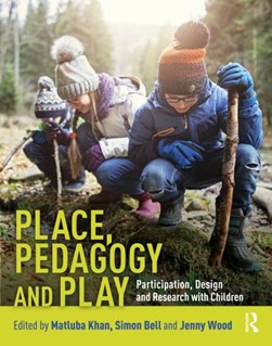 Place, pedagogy and play by Matluba Khan