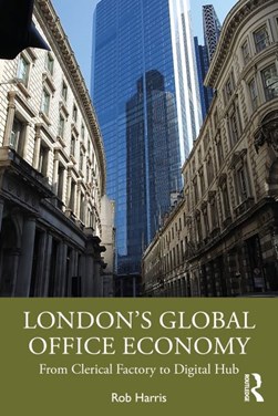 London's global office economy by Rob Harris