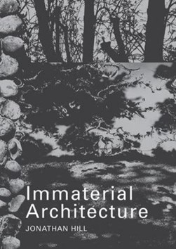 Immaterial architecture by Jonathan Hill