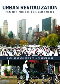 Urban revitalization by Carl Grodach