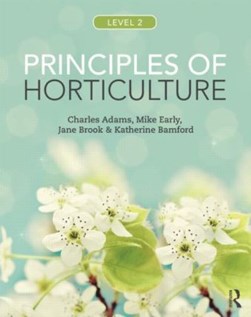 Principles of horticulture. Level 2 by C. R. Adams
