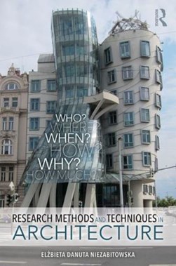 Research methods and techniques in architecture by Elzbieta Niezabitowska