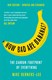 How bad are bananas? by Mike Berners-Lee