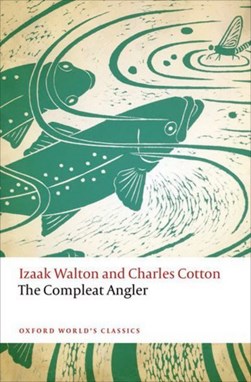 The Compleat angler by Izaak Walton