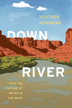 Downriver by Heather Hansman