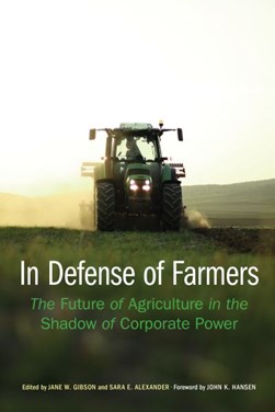 In defense of farmers by Jane W. Gibson