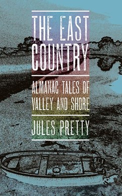 The East Country by Jules N. Pretty