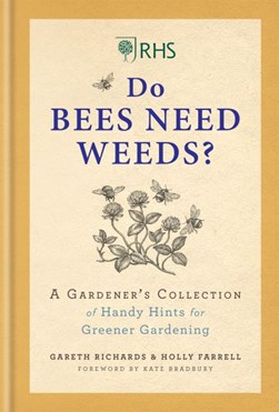 RHS do bees need weeds? by Holly Farrell