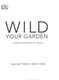 Wild Your Garden H/B by Butterfly Brothers