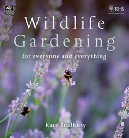 Wildlife Gardening P/B by Kate Bradbury
