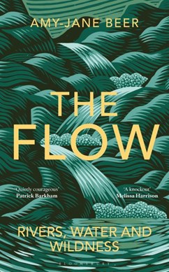 The flow by Amy-Jane Beer