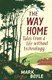 Way Home P/B by Mark Boyle