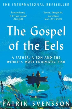 Gospel Of The Eels P/B by Patrik Svensson