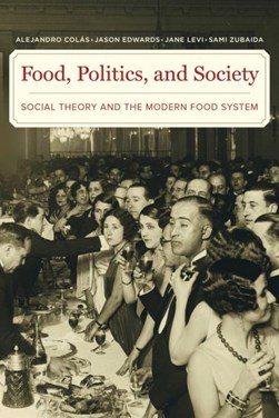 Food, politics, and society by Alejandro Colás