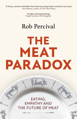 The meat paradox by Rob Percival