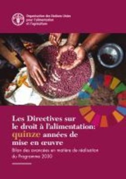 Les Directives sur le droit à l'alimentation: quinze années by Food and Agriculture Organization of the United Nations