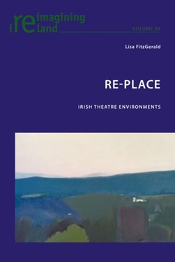 Re-place by Lisa FitzGerald