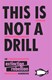 This is not a drill by Clare Farrell