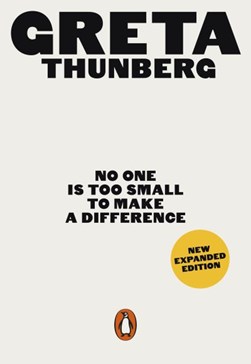 No One Is Too Small to Make a Difference N/E P/B by Greta Thunberg