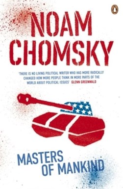 Masters of mankind by Noam Chomsky