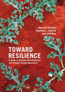 Toward resilience by Marilise Turnbull
